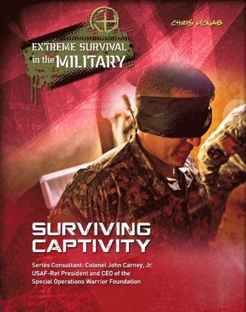 Chris McNab - Surviving Captivity, E-bok
