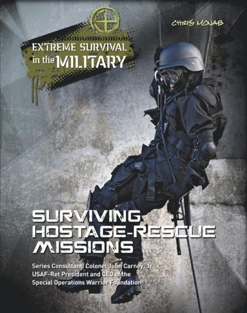 Chris McNab - Surviving Hostage Rescue Missions, E-bok