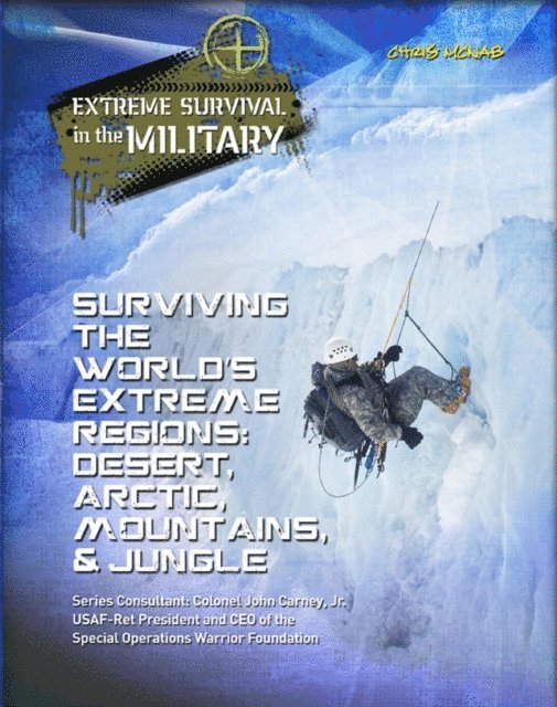 Chris McNab - Surviving the World's Extreme Regions, E-bok