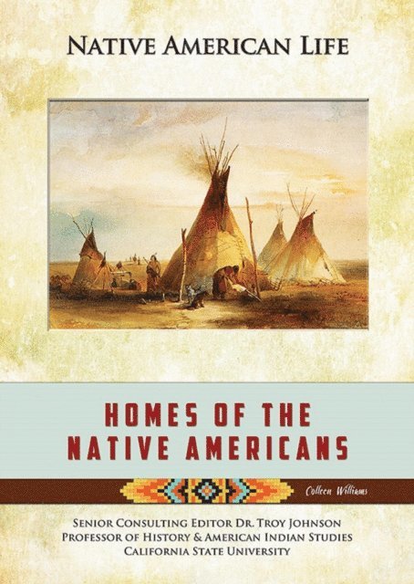 Colleen Williams - Homes of the Native Americans, E-bok
