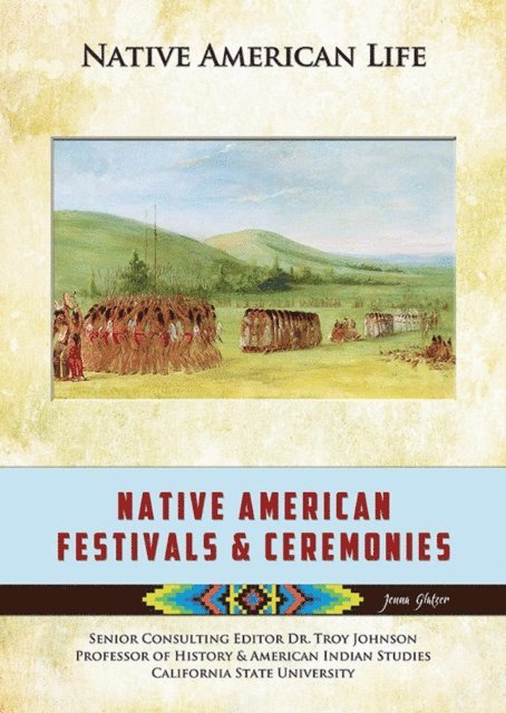 Jenna Glatzer - Native American Festivals & Ceremonies, E-bok
