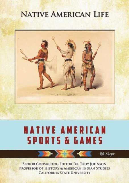 Rob Staeger - Native American Sports & Games, E-bok. Tillgänglighet: Lägg i varukorg
