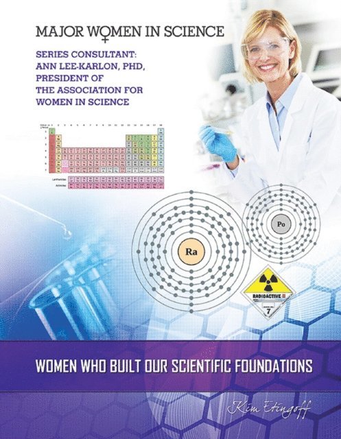 Kim Etingoff - Women Who Built Our Scientific Foundations, E-bok