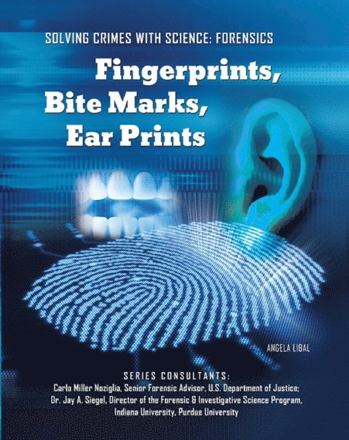 Fingerprints, Bite Marks, Ear Prints