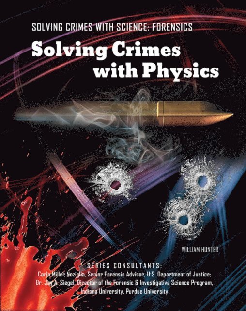 Solving Crimes with Physics