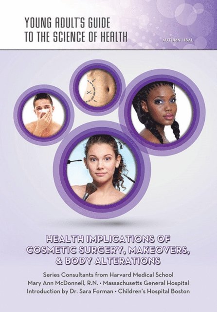 Autumn Libal - Health Implications of Cosmetic Surgery, Makeovers, & Body Alterations, E-bok. Tillgänglighet: Lägg i varukorg