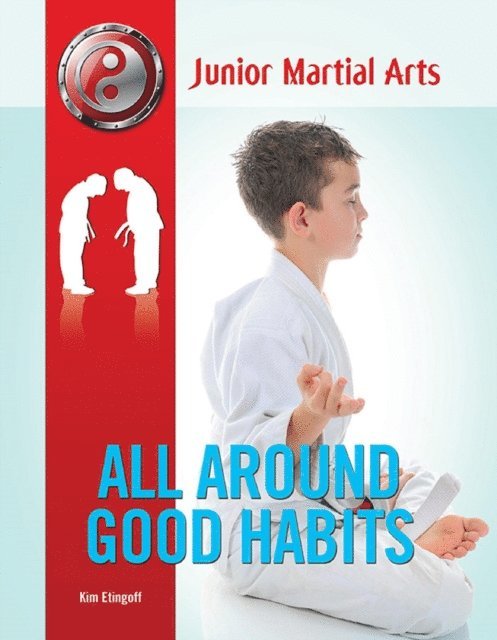 Kim Etingoff - All Around Good Habits, E-bok