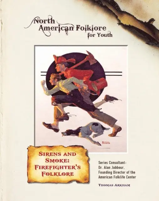 Thomas Arkham - Sirens and Smoke: Firefighter's Folklore, E-bok. Tillgänglighet: Lägg i varukorg