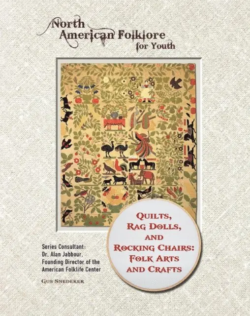 Gus Snedeker - Quilts, Rag Dolls, and Rocking Chairs: Folk Arts and Crafts, E-bok. Tillgänglighet: Lägg i varukorg