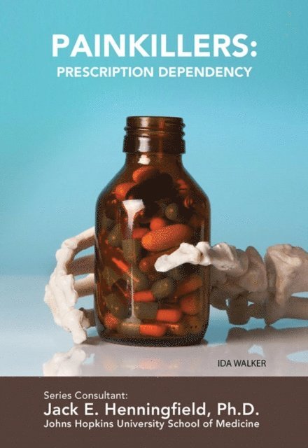 Ida Walker - Painkillers: Prescription Dependency, E-bok. Tillgänglighet: Lägg i varukorg
