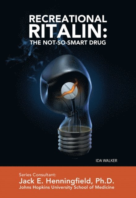 Ida Walker - Recreational Ritalin: The Not-So-Smart Drug, E-bok. Tillgänglighet: Lägg i varukorg