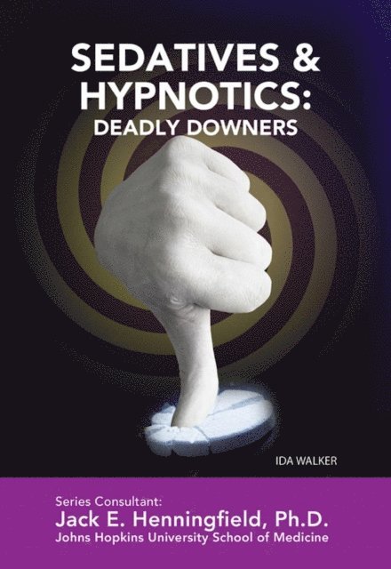 Ida Walker - Sedatives & Hypnotics: Deadly Downers, E-bok. Tillgänglighet: Lägg i varukorg