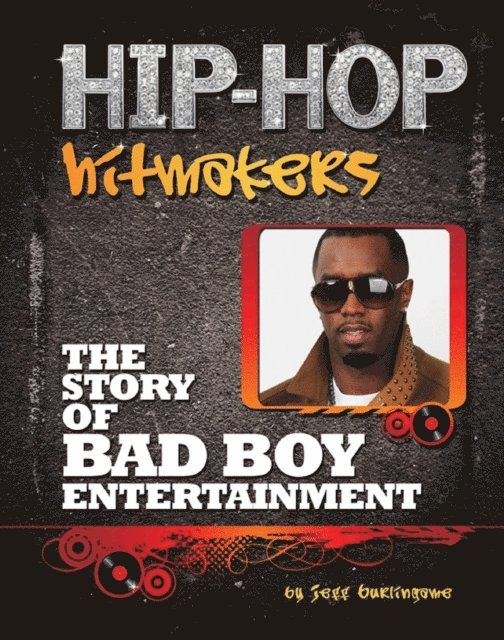 Jeff Burlingame - Story of Bad Boy Entertainment, E-bok
