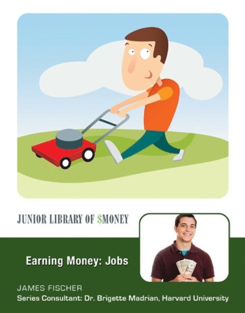 James Fischer - Earning Money: Jobs, E-bok. Tillgänglighet: Lägg i varukorg