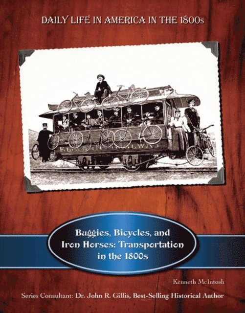 Kenneth McIntosh - Buggies, Bicycles, and Iron Horses, E-bok