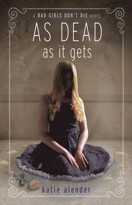 Katie Alender - As Dead as It Gets, Häftad