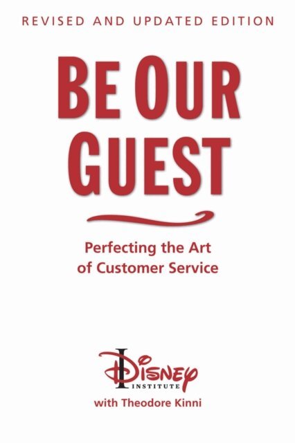 Theodore Kinni - Be Our Guest, E-bok