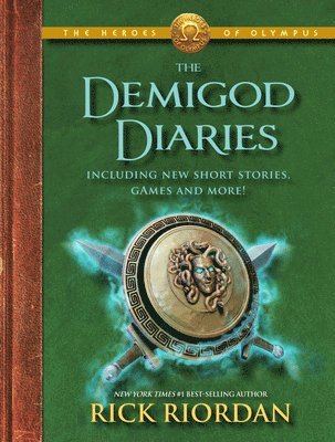 Rick Riordan - The Heroes of Olympus: The Demigod Diaries-The Heroes of Olympus, Book 2, Inbunden