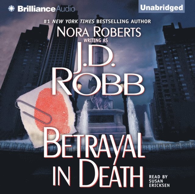 J. D. Robb - Betrayal in Death, Ljudbok