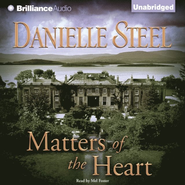 Danielle Steel - Matters of the Heart, Ljudbok