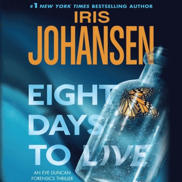 Iris Johansen - Eight Days to Live, Ljudbok
