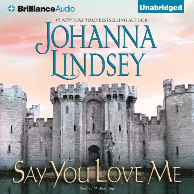 Johanna Lindsey - Say You Love Me, Ljudbok