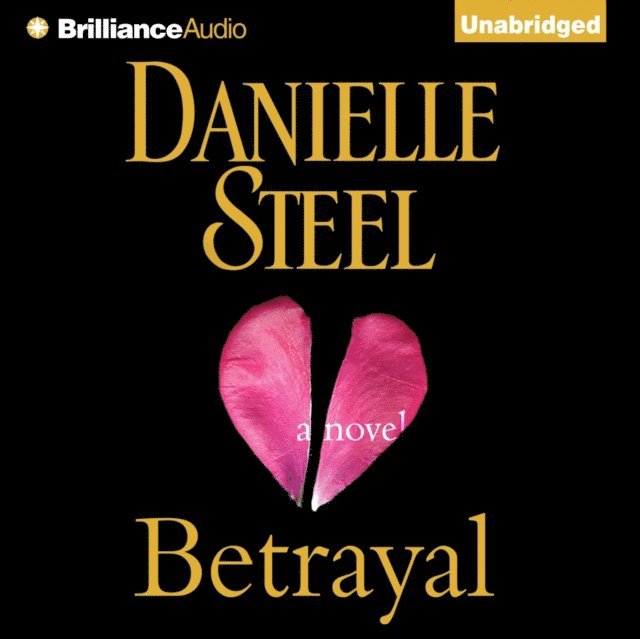 Danielle Steel - Betrayal, Ljudbok