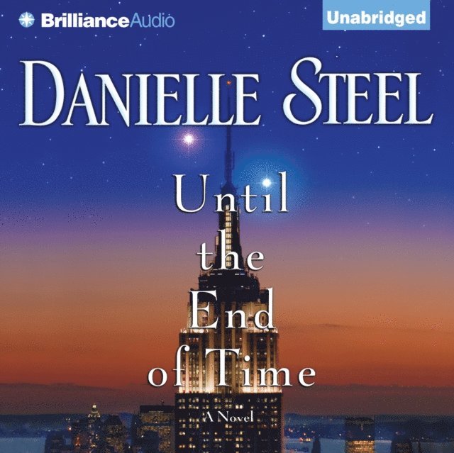 Danielle Steel - Until the End of Time, Ljudbok