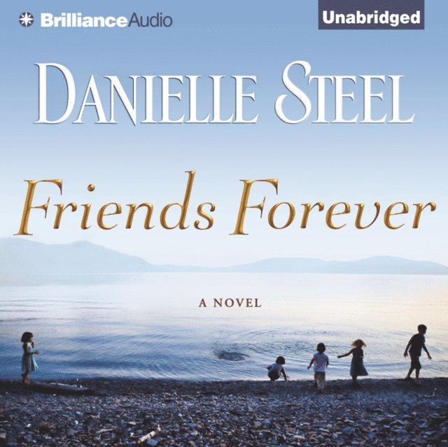 Danielle Steel - Friends Forever, Ljudbok