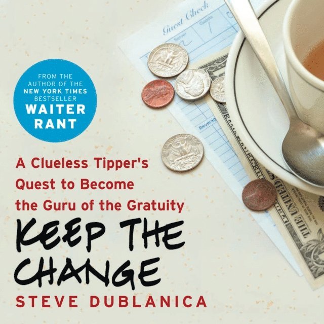 Steve Dublanica - Keep the Change, Ljudbok