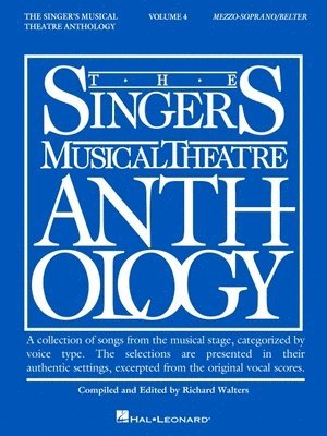 Richard Walters - The Singer's Musical Theatre Anthology: Volume 4, Mezzo-Soprano Belter Difficult Broadway Vocal Songbook for Voice and Piano Musical Theatre Sheet Mus, Häftad. Tillgänglighet: Lägg i varukorg