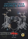 Grooves for Drums & Bass: Over 200 Rhythms in Many Different Styles