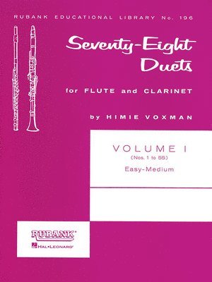 H. Voxman - 78 Duets for Flute and Clarinet Voxman Volume 1 - Easy to Medium (No. 1-55) Rubank Educational Library Sheet Music Woodwind Duet Book for Students and, Häftad