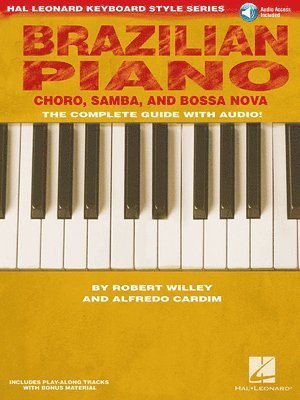 Robert Willey, Alfredo Cardim - Brazilian Piano - Choro, Samba, and Bossa Nova. Tillgänglighet: Lägg i varukorg