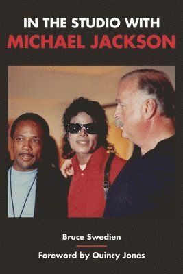 Bruce Swedien - In the Studio with Michael Jackson, Häftad