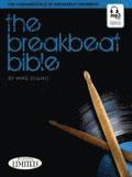 The Breakbeat Bible: The Fundamentals of Breakbeat Drumming [With CD (Audio)]