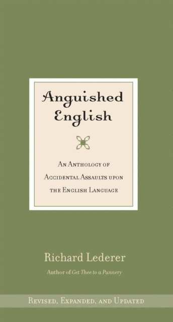 Richard Lederer - Anguished English, E-bok