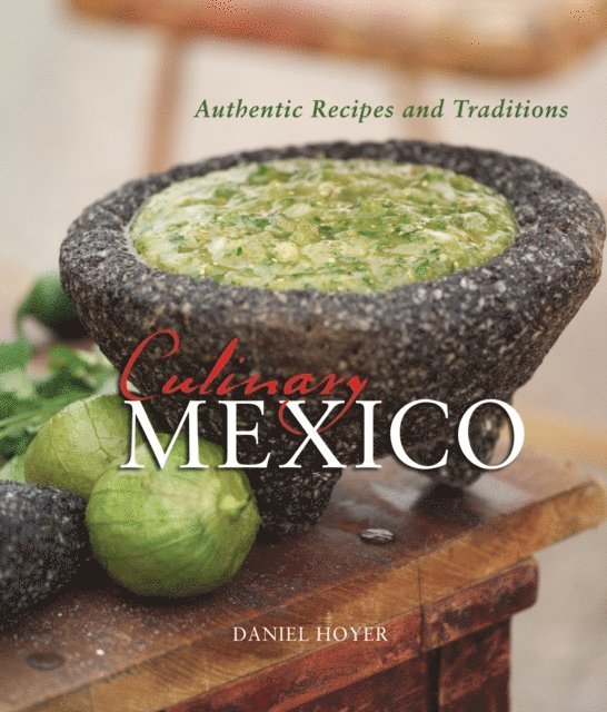 Daniel Hoyer - Culinary Mexico, E-bok