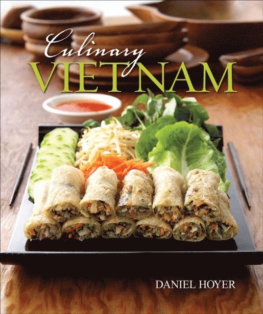 Daniel Hoyer - Culinary Vietnam, E-bok