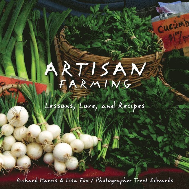 Lisa Fox, Richard Harris - Artisan Farming, E-bok