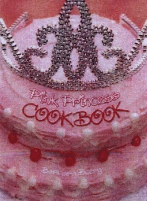 Pink Princess Cookbook