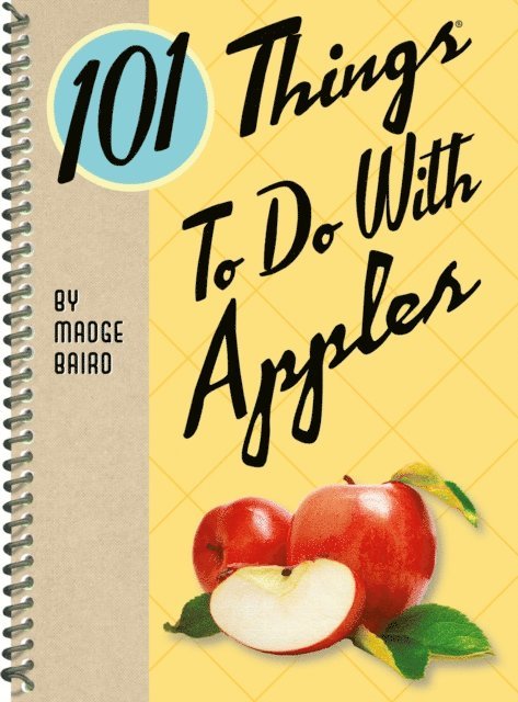 Madge Baird - 101 Things To Do With Apples, E-bok