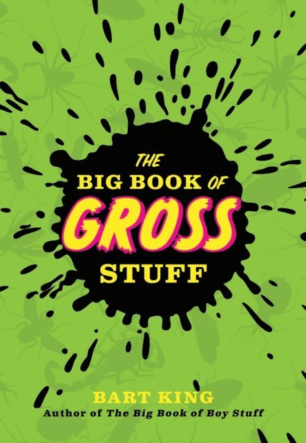 Bart King - Big Book of Gross Stuff, E-bok