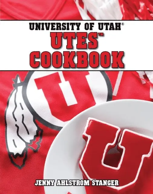Jenny Stanger - University of Utah Utes Cookbook, E-bok. Tillgänglighet: Lägg i varukorg