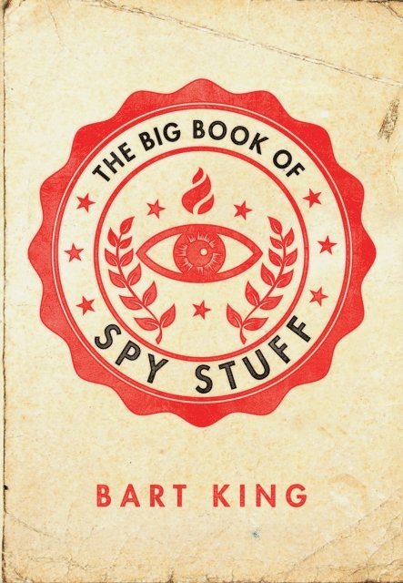 Bart King - Big Book of Spy Stuff, E-bok