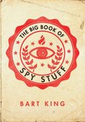 Big Book of Spy Stuff
