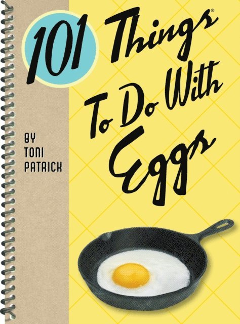 Toni Patrick - 101 Things To Do With Eggs, E-bok. Tillgänglighet: Lägg i varukorg