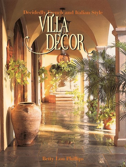 Betty Lou Phillips - Villa Decor, E-bok