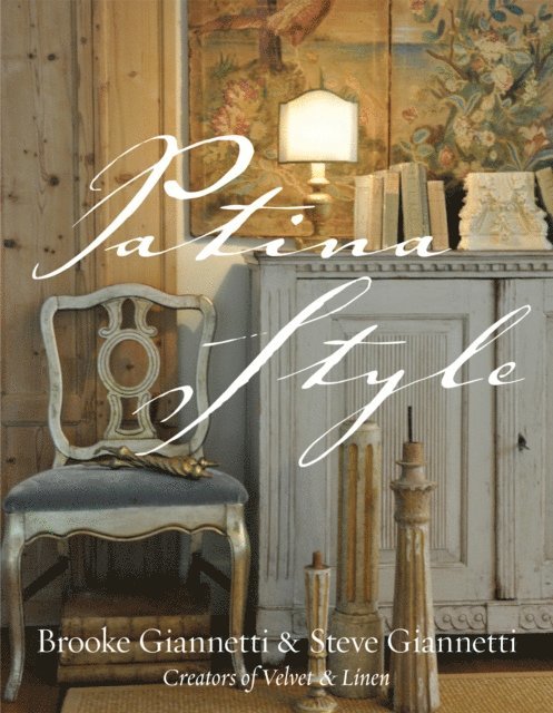 Brooke Giannetti - Patina Style, E-bok