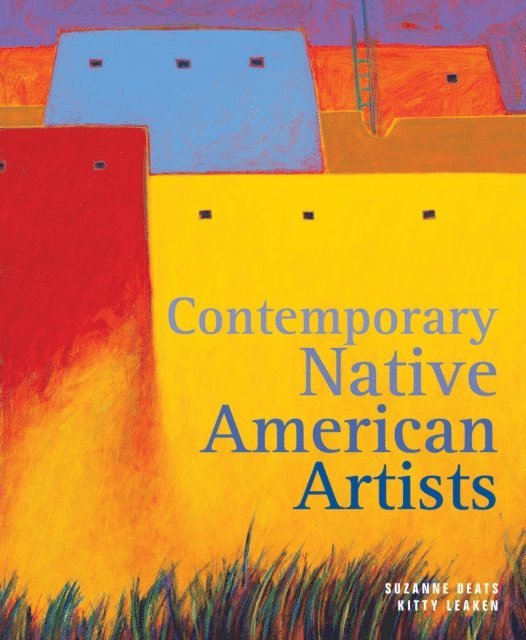 Kitty Leaken - Contemporary Native American Artists, E-bok. Tillgänglighet: Lägg i varukorg